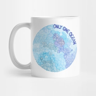 Only One Ocean - Waves 1 Mug